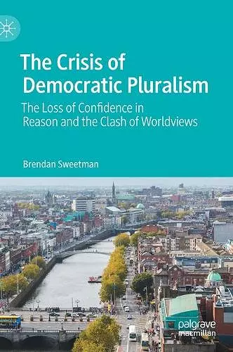 The Crisis of Democratic Pluralism cover