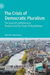 The Crisis of Democratic Pluralism cover