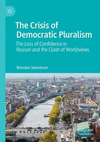 The Crisis of Democratic Pluralism cover