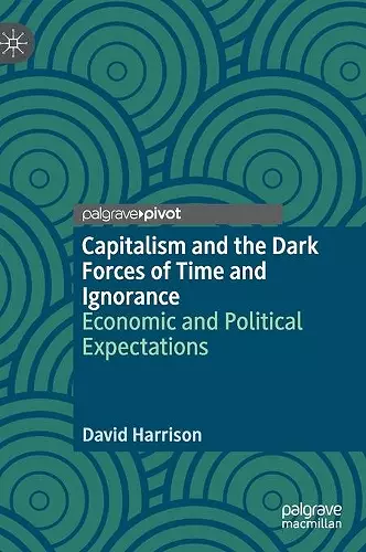 Capitalism and the Dark Forces of Time and Ignorance cover