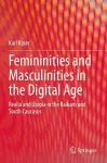 Femininities and Masculinities in the Digital Age cover