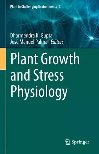 Plant Growth and Stress Physiology cover