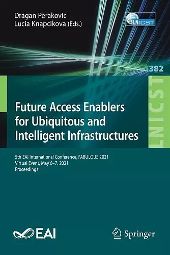 Future Access Enablers for Ubiquitous and Intelligent Infrastructures cover