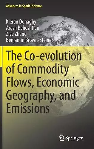 The Co-evolution of Commodity Flows, Economic Geography, and Emissions cover