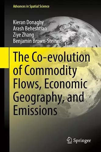 The Co-evolution of Commodity Flows, Economic Geography, and Emissions cover