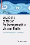 Equations of Motion for Incompressible Viscous Fluids cover