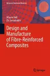 Design and Manufacture of Fibre-Reinforced Composites cover