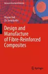 Design and Manufacture of Fibre-Reinforced Composites cover