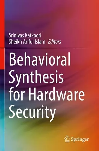 Behavioral Synthesis for Hardware Security cover