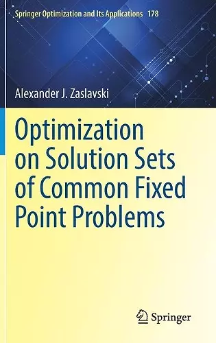 Optimization on Solution Sets of Common Fixed Point Problems cover