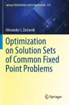 Optimization on Solution Sets of Common Fixed Point Problems cover