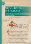 Witness Literature in Byzantium cover