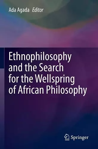 Ethnophilosophy and the Search for the Wellspring of African Philosophy cover