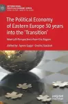 The Political Economy of Eastern Europe 30 years into the ‘Transition’ cover