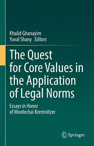 The Quest for Core Values in the Application of Legal Norms cover