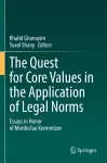 The Quest for Core Values in the Application of Legal Norms cover