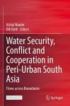 Water Security, Conflict and Cooperation in Peri-Urban South Asia cover