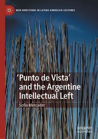 'Punto de Vista' and the Argentine Intellectual Left cover