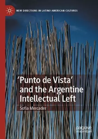 'Punto de Vista' and the Argentine Intellectual Left cover