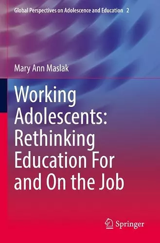 Working Adolescents: Rethinking Education For and On the Job cover