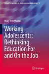 Working Adolescents: Rethinking Education For and On the Job cover