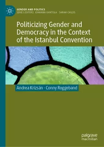 Politicizing Gender and Democracy in the Context of the Istanbul Convention cover