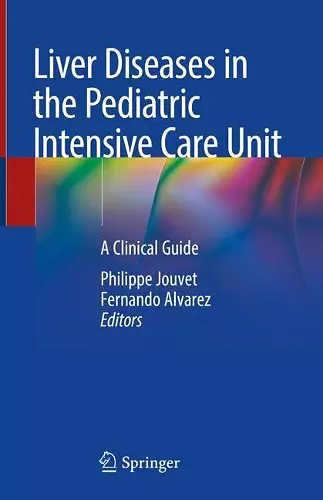 Liver Diseases in the Pediatric Intensive Care Unit cover