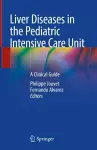 Liver Diseases in the Pediatric Intensive Care Unit cover