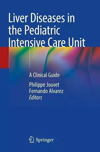 Liver Diseases in the Pediatric Intensive Care Unit cover