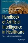 Handbook of Artificial Intelligence in Healthcare cover