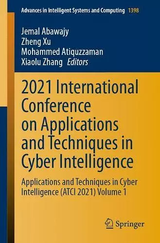 2021 International Conference on Applications and Techniques in Cyber Intelligence cover