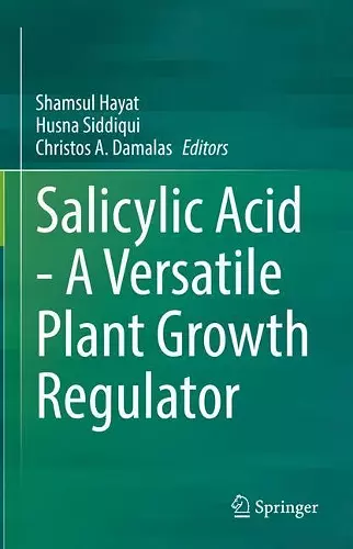 Salicylic Acid - A Versatile Plant Growth Regulator cover