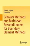 Schwarz Methods and Multilevel Preconditioners for Boundary Element Methods cover