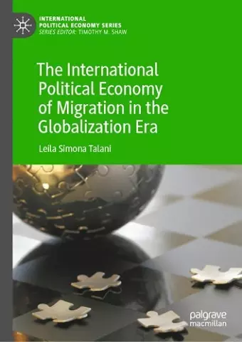 The International Political Economy of Migration in the Globalization Era cover