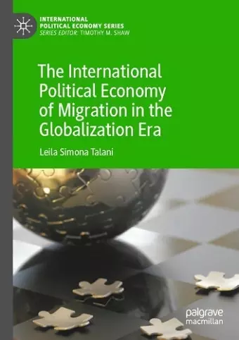 The International Political Economy of Migration in the Globalization Era cover