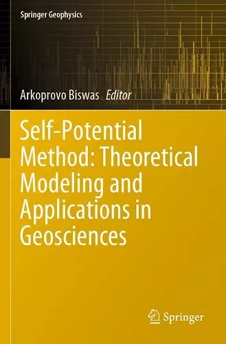 Self-Potential Method: Theoretical Modeling and Applications in Geosciences cover