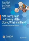 Arthroscopy and Endoscopy of the Elbow, Wrist and Hand cover