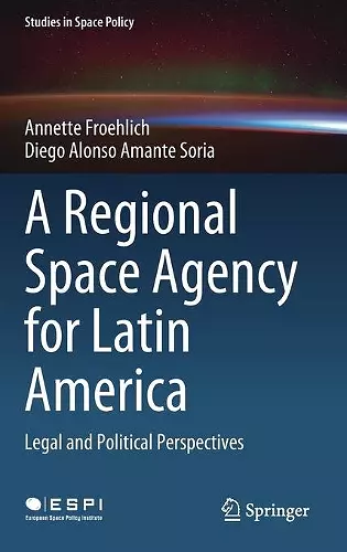 A Regional Space Agency for Latin America cover