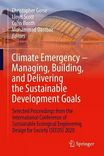 Climate Emergency – Managing, Building , and Delivering the Sustainable Development Goals cover