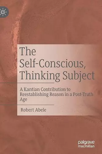 The Self-Conscious, Thinking Subject cover