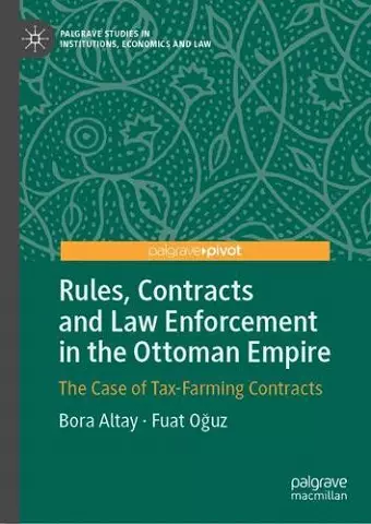Rules, Contracts and Law Enforcement in the Ottoman Empire cover