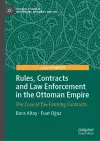 Rules, Contracts and Law Enforcement in the Ottoman Empire cover
