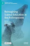 Reimagining Science Education in the Anthropocene cover