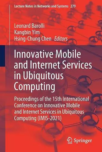 Innovative Mobile and Internet Services in Ubiquitous Computing cover