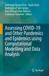 Assessing COVID-19 and Other Pandemics and Epidemics using Computational Modelling and Data Analysis cover