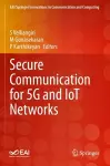 Secure Communication for 5G and IoT Networks cover