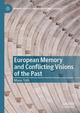 European Memory and Conflicting Visions of the Past cover