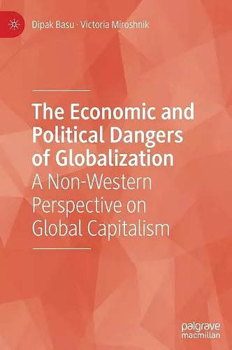 The Economic and Political Dangers of Globalization cover