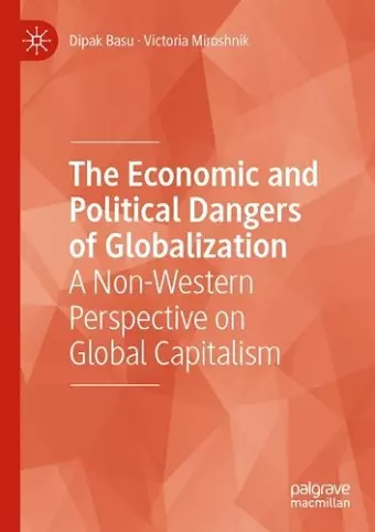 The Economic and Political Dangers of Globalization cover