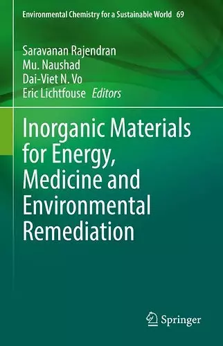 Inorganic Materials for Energy, Medicine and Environmental Remediation cover